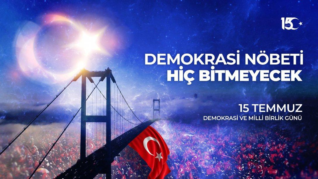15 Temmuz Demokrasi ve Milli Birlik Günü Etkinlik Programı